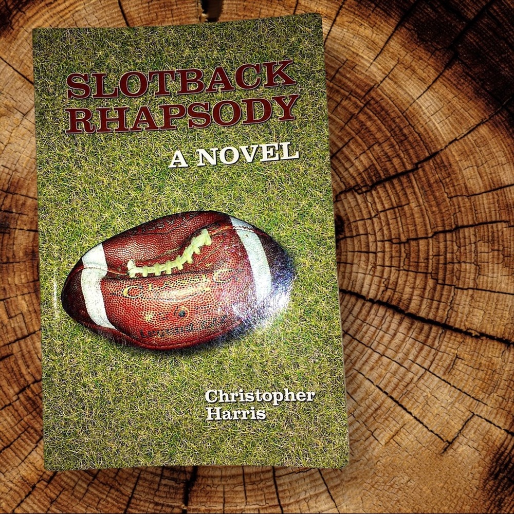 Slotback Rhapsody: A Novel
